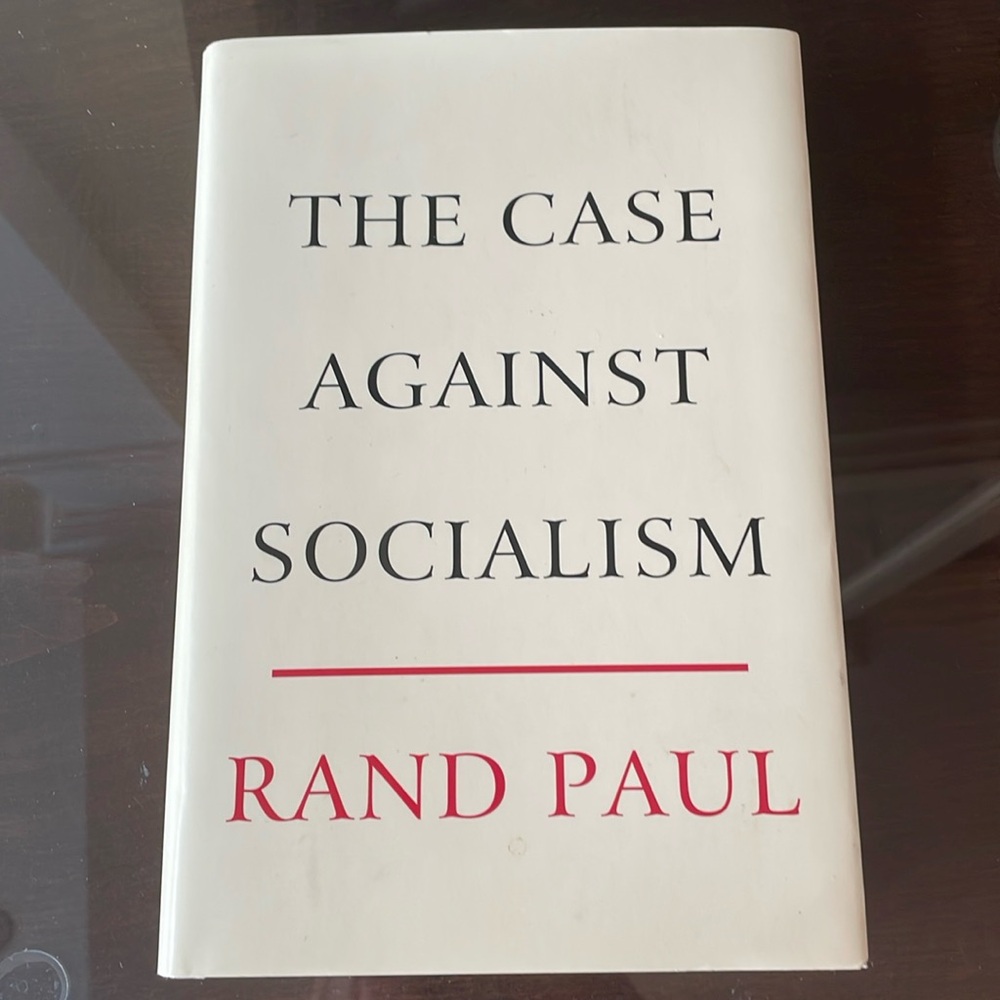 The case against Socialism by Rand Paul